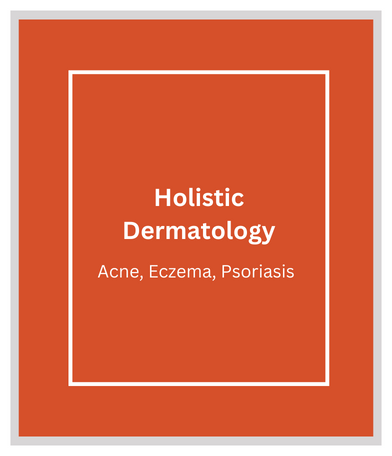 Holistic Women's Health and Hormone Doctor, Scottsdale, Phoenix , Natural Endocrinologist, Dermatologist, Rheumatologist, Urologist,  Neurologist,  ADHD, Anxiety, Skin Doctor, Acne Doctor, Psoriasis Doctor, Eczema Doctor